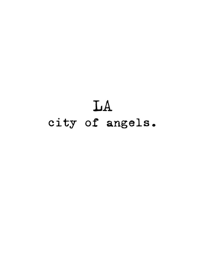 LA city of angels.